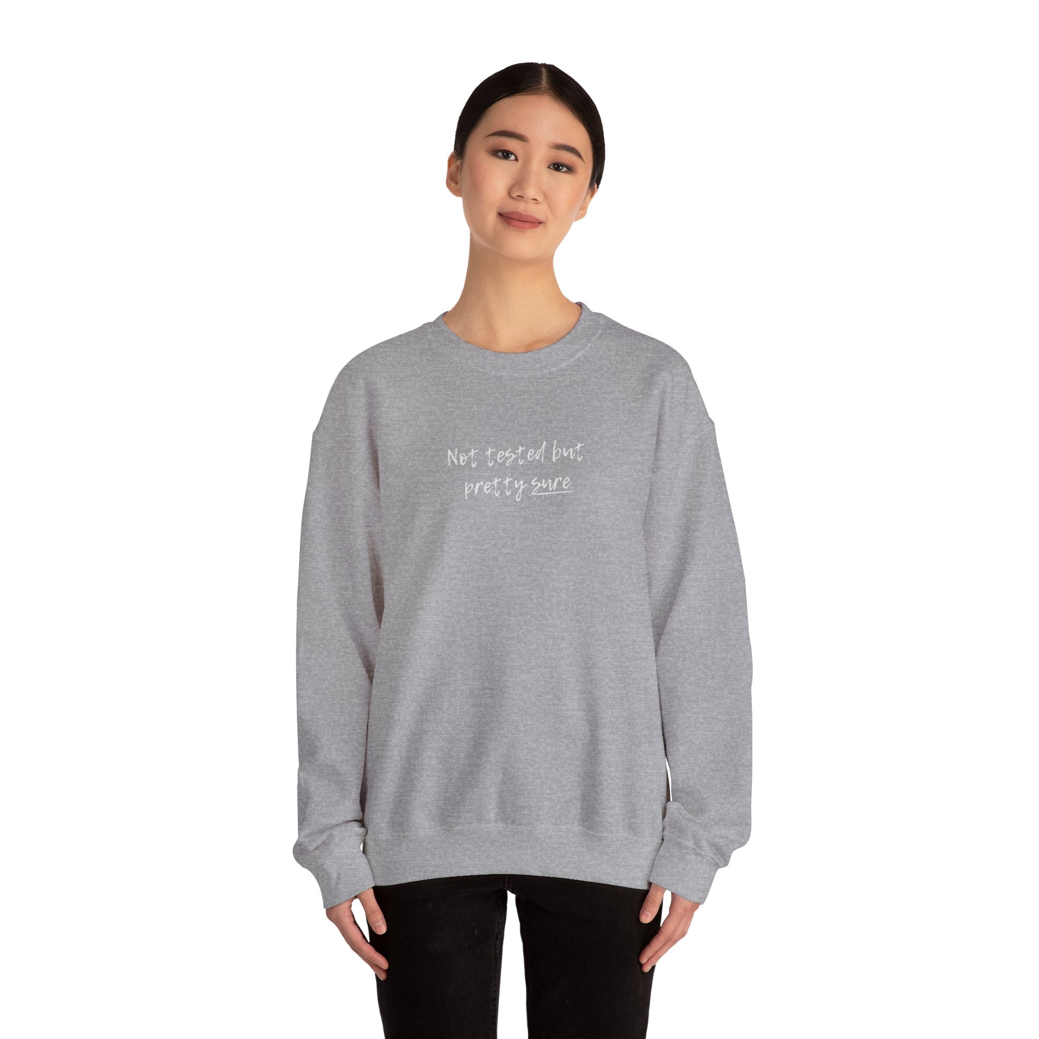 Not tested but pretty sure sweatshirt | minimalist handwritten text crewneck